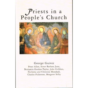 Priests In A Peoples Church by George Guiver